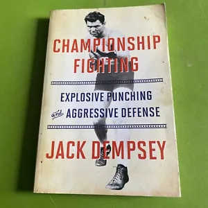 Jack Dempsey / Championship Fighting Explosive Punching and Aggressive Defense - Picture 1 of 16