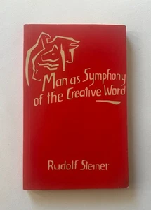 RUDOLF STEINER Man As Symphony of the Creative Word | 1978 Trade Paperback - Picture 1 of 13