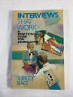 INTERVIEWS THAT WORK: A PRACTICAL GUIDE FOR JOURNALISTS By Shirley Biagi