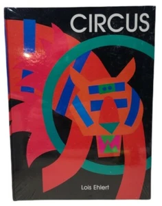 Circus - Hardcover Book By Ehlert, Lois - BRAND NEW SEALED - Imagen 1 de 2