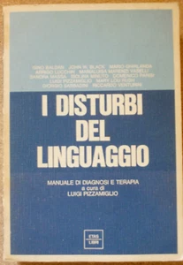 LIBRO I DISTURBI DEL LINGUAGGIO Luigi Pizzamiglio 1974 Etas Diagnosi Terapia. - Picture 1 of 5