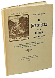 Camy-Renoult LA CÔTE de GRÂCE et sa CHAPELLE HONFLEUR KENDALL TAYLOR - Picture 1 of 2