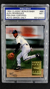 1994 Classic Bonus Baby Autograph BB3 Alex Rodriguez ARod RC Rookie /450 PSA DNA