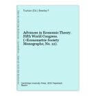 Advances in Economic Theory. Fifth World Congress. (=Econometric Society Monogra