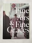 Fine Airs & Fine Graces Signed & Includes 2 Art Prints