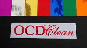 OCD Clean Chrome Funny Novelty Vinyl Die Cut Car Window Bumper Stickers Decals - Picture 1 of 9