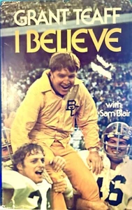 I Believe (Hardcover, 1975) Grant Teaff w/Sam Blair (Baylor Football) - Picture 1 of 2