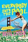 Everybody Into The Pool: True Tales by Beth Lisick (English) Paperback Book