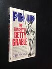 Pin-Up The Tragedy Of Betty Grable By Spero Pastos 1987 1St Pri. Pb