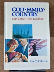 God, Family, Country Our 3 Great Loyalties by Ezra Taft Benson/ Signed - Picture 1 of 2