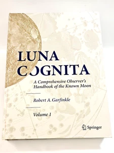 Luna Cognita: A Comprehensive Observers Handbook of the Moon, Vol 1 - Garfinkle - Bild 1 von 12