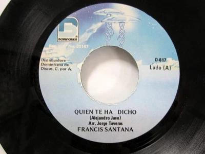 FRANCIS SANTANA 45 Mas Quien Te Ha Dicho BORINQUEN latin Merengue VG++   c5503 - Image 1 of 3