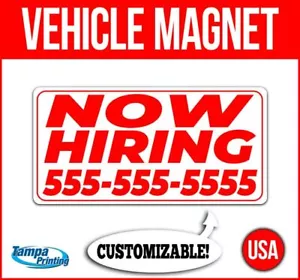 NOW HIRING CUSTOM PH# Heavy Duty Vehicle Magnet Truck Car Sticker Decal Sign USA - Picture 1 of 4