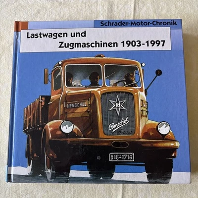 Schrader Motor Chronik “Lastwagen Und Zugmaschinen 1903-1997 - Bild 1 von 4