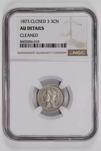 1873 CLOSED 3 THREE CENT NICKEL NGC AU DETAILS - Picture 1 of 2