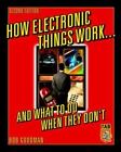 How Electronic Things Work... And What to do When They Don't photo
