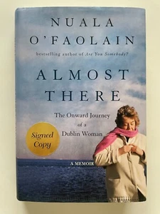 2003 NUALA O'FAOLAIN 'Almost There - A Memoir' SIGNED COPY HC DJ 1st SIGNED VG! - Bild 1 von 8