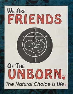 Original Poster Anti Abortion Friends of Unborn Pro Life Natural Choice Cross - Picture 1 of 18