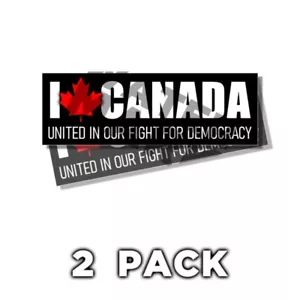 I love Canada Stickers Anti Trump United in Our Fight for Democracy decal 2 PACK - Picture 1 of 4