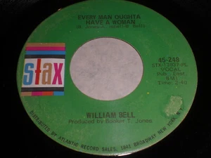William Bell - Every Man Oughta Have A Woman / A Tribute To A King 45 - Soul - Imagen 1 de 1