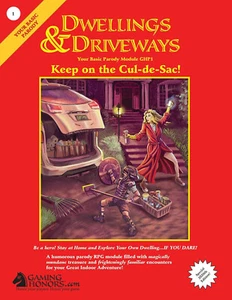 Dwellings & Driveways: Keep on the Cul-De-Sac! Your Basic Parody RPG Module - Imagen 1 de 1