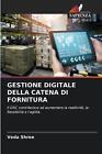 Gestione Digitale Della Catena Di Fornitura By Veda Shree Paperback Book