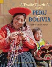 Cynthia LeCount  A Textile Traveler's Guide to Peru & B (Paperback) (UK IMPORT)