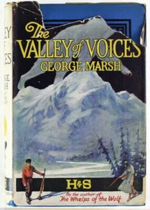 The Valley of Voices by George Marsh 1926 Hodder & Stoughton Hardback - Foto 1 di 8