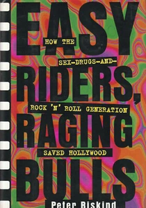 EASY RIDERS, RAGING BULLS BY PETER BISKIND: ROCK N ROLL AND HOLLYWOOD D/J - Picture 1 of 1