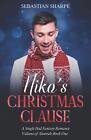 Niko's Christmas Clause: A Single Dad Fantasy Romance By Js Grey Paperback Book