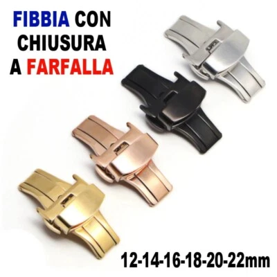 Fibbia cinturino orologio a farfalla oro nera rosa argento 12-14-16-18-20-22mm - Immagine 1 di 4