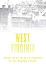 Haunted West Virginia: Ghosts And Strange Pheno. Wilson<|