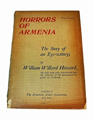 HORRORS OF ARMENIA The Story of an Eye witness 1896 Armenian  Massacres Van - Image 1 of 4