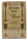 Booth Clements Tarkington, Ruth Sypherd - / BEASLEY'S CHRISTMAS PARTY 1st 1909
