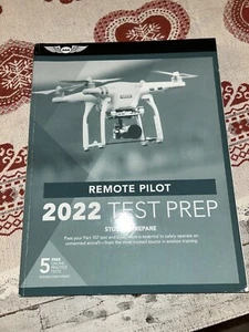 Remote Pilot Test Prep 2022 : Study and Prepare: Pass Your Part 107 Test and... - Picture 1 of 4