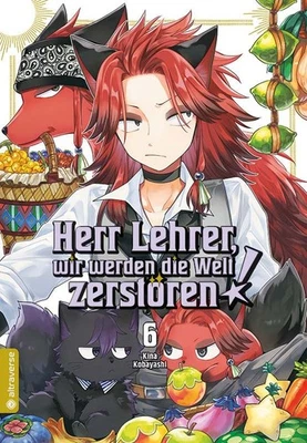 ALTRAVERSE GMBH Herr Lehrer, wir werden die Welt zerstören! Band 6 Altraverse Manga