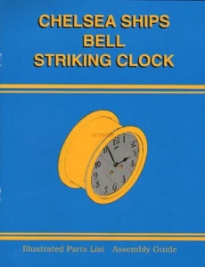 Chelsea Ships Bell Striking Clock Illust Parts List & Assembly Guide $0 Ship New - Picture 1 of 3