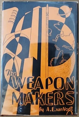 The Weapon Makers A. E. van Vogt, RARE 1st Edition, Printing 1947, Inscription! - Image 1 of 4
