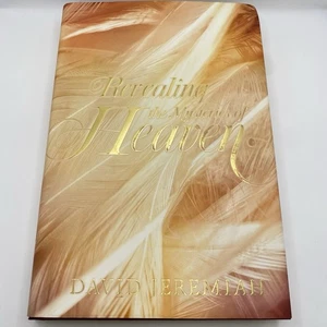 Revealing The Mysteries Of Heaven David Jeremiah Hardcover 2017 Very Good Cond - Picture 1 of 15