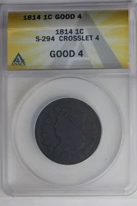 1814 .01 ANACS GOOD 4 S-294 CROSSLET4 1800'S LARGE CENT CLASSIC HEAD ONE CENT - Picture 1 of 2