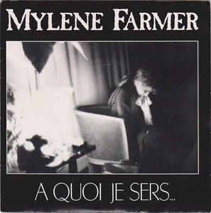 MYLENE FARMER A QUOI JE SERS... / LA VEUVE NOIRE FRENCH 45 SINGLE - Foto 1 di 1