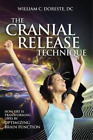 William Doreste The Cranial Release Technique How CRT is (Paperback) (UK IMPORT)