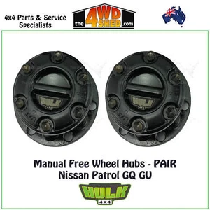 HULK 4x4 Free Wheel Manual Hubs PAIR suit Nissan Patrol GQ Y60 GU Y61 1990-On - Picture 1 of 5