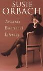 Towards Emotional Literacy, Orbach, Susie