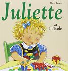 Juliette va  l'cole by Lauer, Doris Book The Cheap Fast Free Post