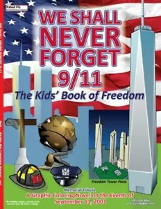 We Shall Never Forget 9/11 - Graphic Freedom Coloring Book ~ "Attack on America" - Picture 1 of 2