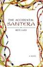 The Accidental Santera By Irete Lazo: Used