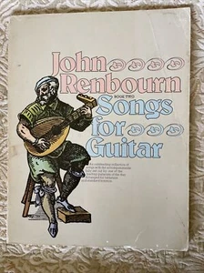JOHN RENBOURN SONGS FOR GUITAR BOOK TWO Paperback RARE - Picture 1 of 16