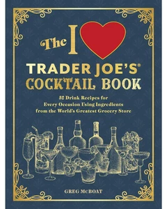 Simon & Schuster The I Love Trader Joe's Cocktail Book - Imagen 1 de 5