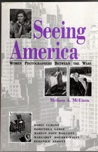 Seeing America: Women Photographers between the Wars : Melissa A. McEuen - Picture 1 of 2